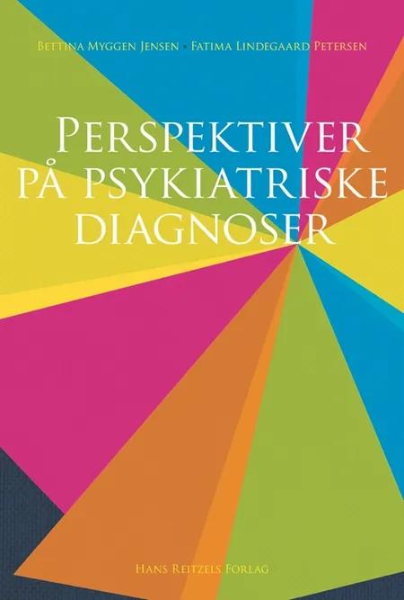 Perspektiver på psykiatriske diagnoser af Bettina Myggen Jensen