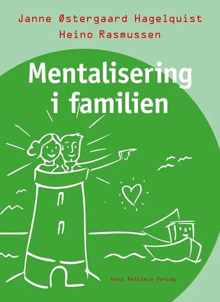 Mentalisering i familien af Janne Østergaard Hagelquist