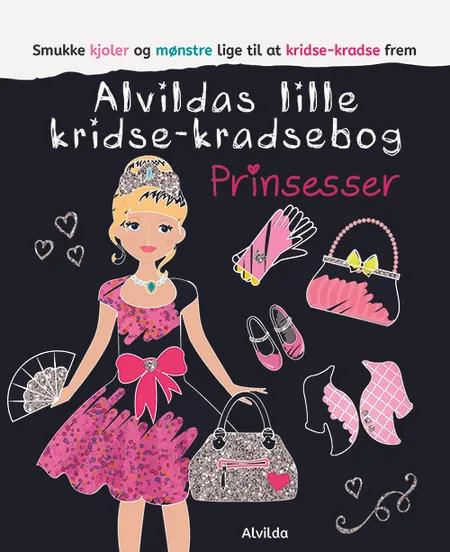 Alvildas lille kridse-kradse bog - Prinsesser 