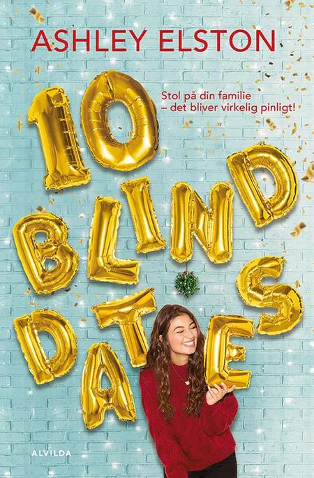 10 blind dates af Ashley Elston