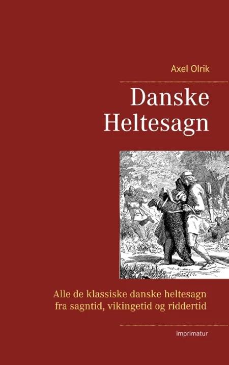 Danske heltesagn af Axel Olrik
