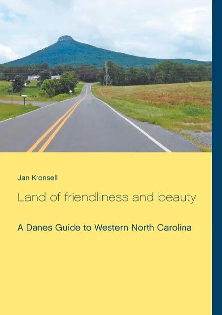Land of friendliness and beauty af Jan Kronsell