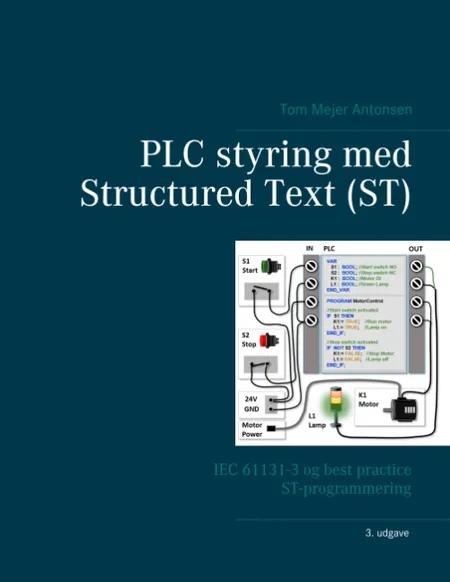 PLC styring med Structured Text (ST), V3 af Tom Mejer Antonsen