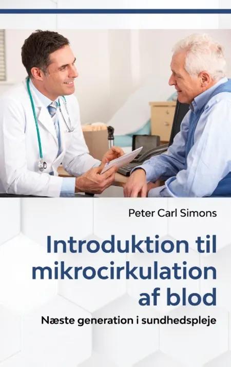 Introduktion til mikrocirkulation af blod af Peter Carl Simons