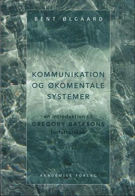 Kommunikation og økomentale systemer af Bent Ølgaard