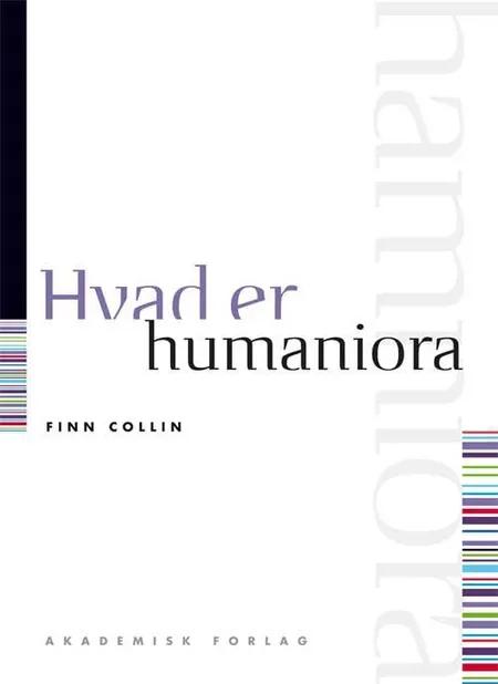 Hvad er humaniora af Finn Collin