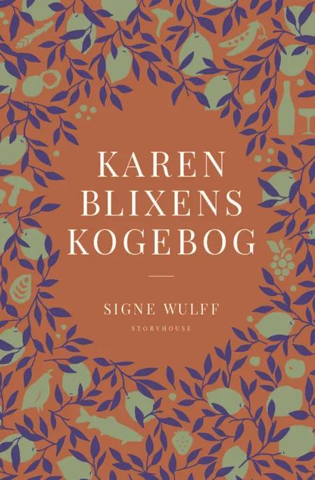 Karen Blixens kogebog af Signe Wulff