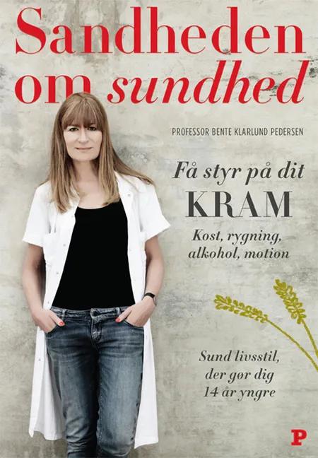 Sandheden om sundhed af Bente Klarlund Pedersen