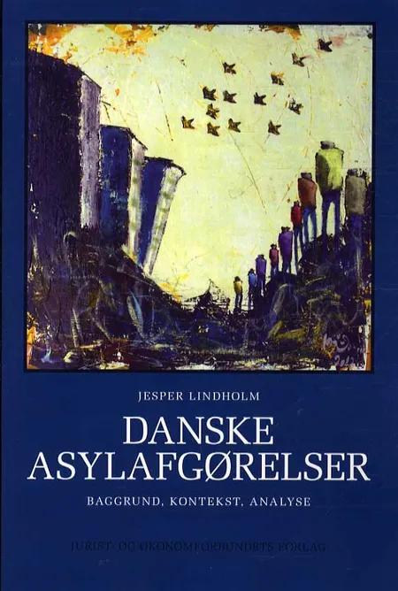 Danske asylafgørelser af Jesper Lindholm