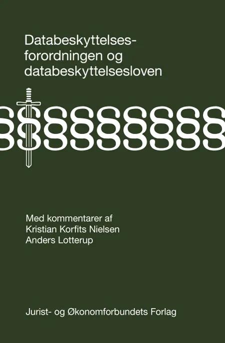 Databeskyttelsesforordningen og databeskyttelsesloven af Kristian Korfits Nielsen
