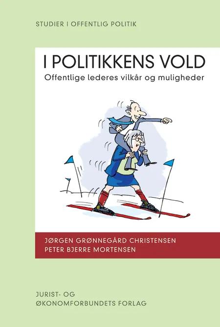 I politikkens vold af Jørgen Grønnegård Christensen