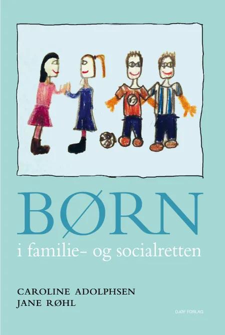 Børn i familie- og socialretten af Caroline Adolphsen