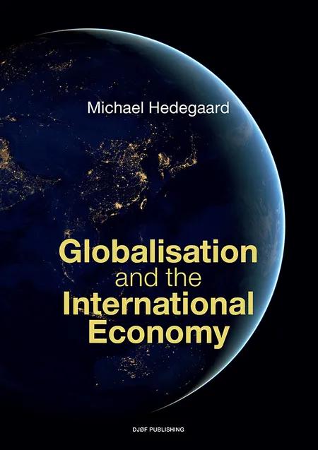 Globalisation and the International Economy af Michael Hedegaard