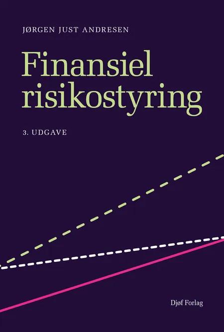 Finansiel risikostyring af Jørgen Just Andresen
