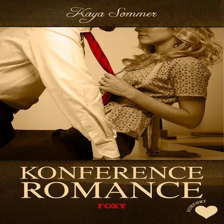 Det erotiske valg: Konference romance (forført) af Kaya Sommer