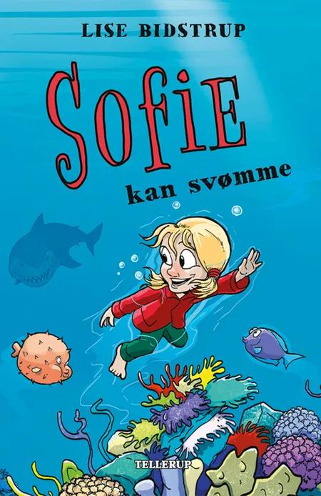 Sofie #5: Sofie kan svømme af Lise Bidstrup