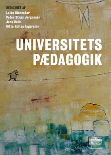 Universitetspædagogiske modeller og principper af Anne Mette Mørcke