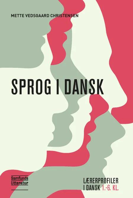 Sprog i dansk af Mette Vedsgaard Christensen