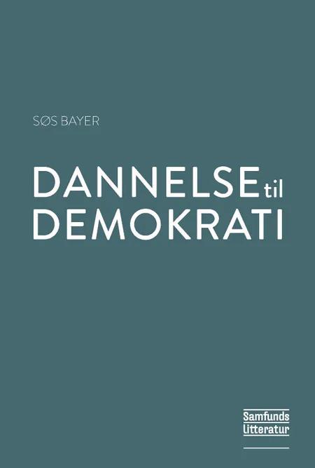 Dannelse til demokrati af Søs Bayer