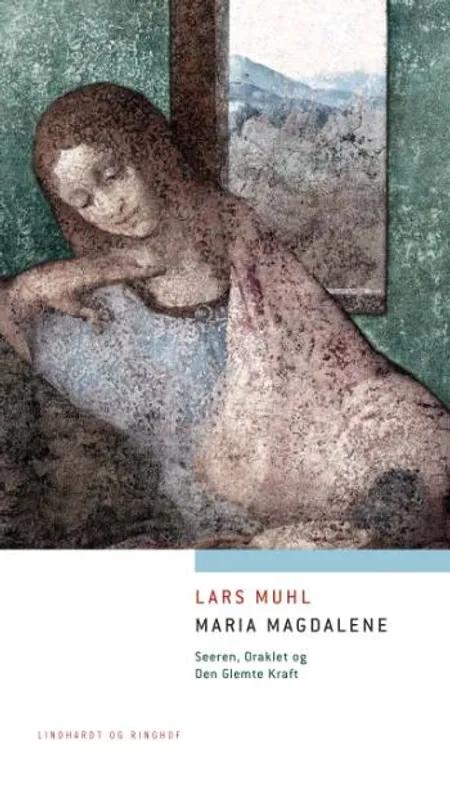 Maria Magdalene af Lars Muhl