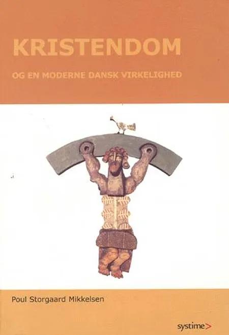 Kristendom og en moderne dansk virkelighed af Poul Storgaard Mikkelsen