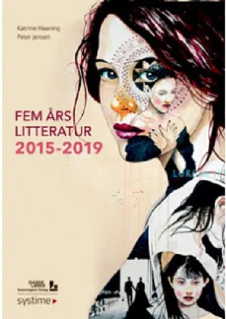 Fem års litteratur 2015-2019 af Peter Jensen