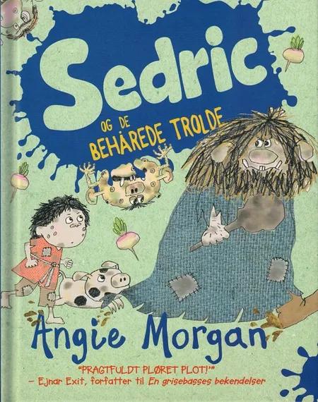 Sedric og de behårede trolde af Angie Morgan