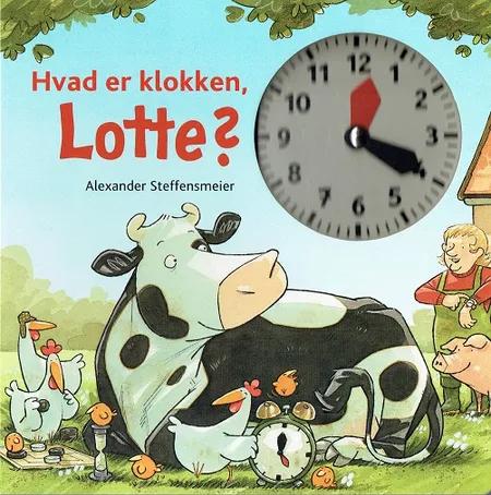 Hvad er klokken, Lotte? af Alexander Steffensmeier