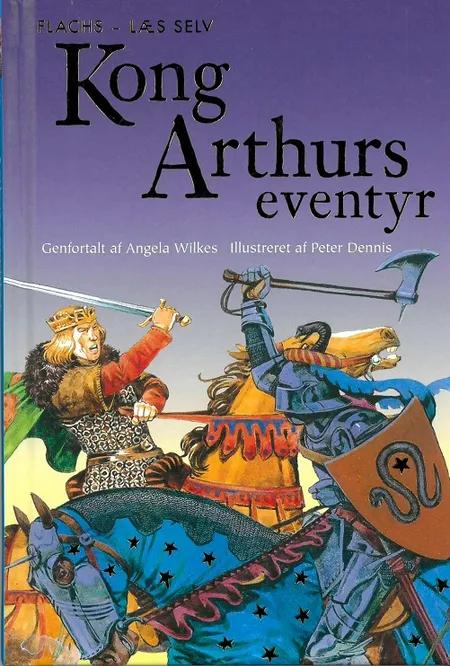 Kong Arthurs eventyr af Angela Wilkes