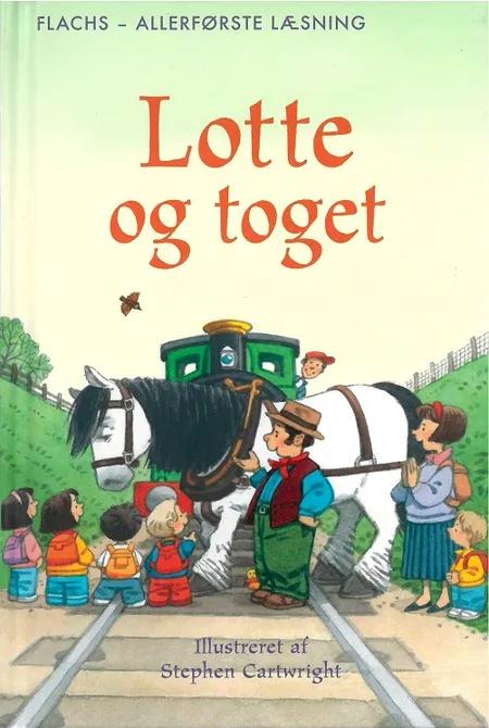 FLACHS - ALLERFØRSTE LÆSNING: Lotte og toget af Heather Amery
