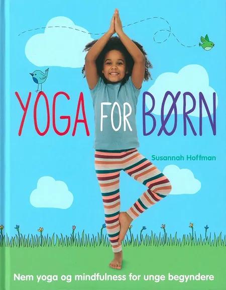 Yoga for børn og unge af Susannah Hoffmann