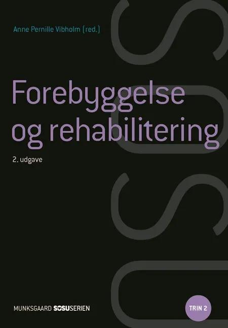 Forebyggelse og rehabilitering af Bente Søndergaard