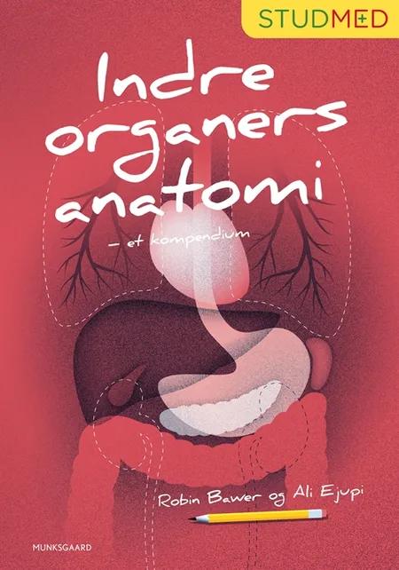 Indre organers anatomi - et kompendium af Robin Bawer