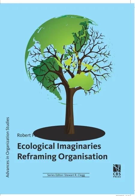 Ecological imaginaries reframing organisation af Robert Perey