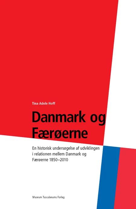 Danmark og Færøerne af Tina Adele Hoff