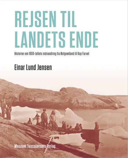 Rejsen til landets ende af Einar Lund Jensen
