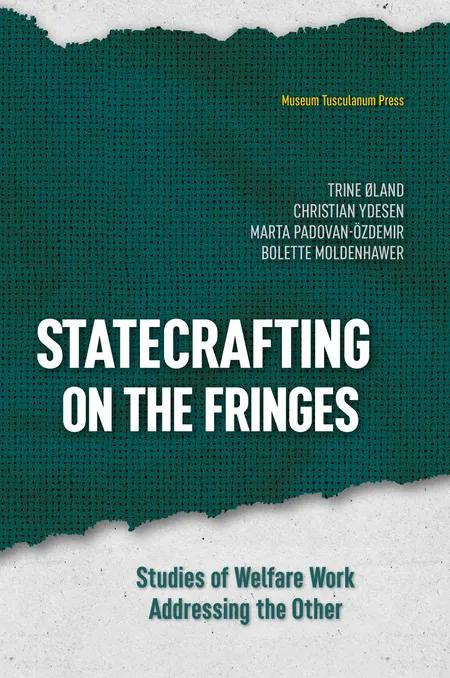Statecrafting at the Fringes af Trine Øland