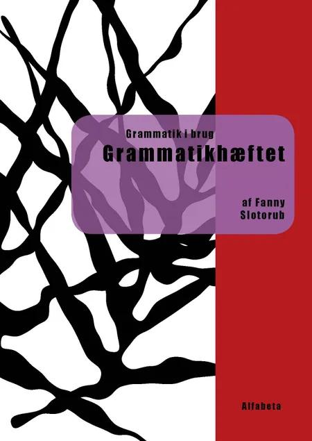 Grammatik i brug, grammatikhæftet af Fanny Slotorub