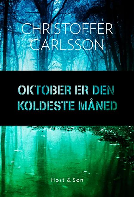 Oktober er den koldeste måned af Christoffer Carlsson