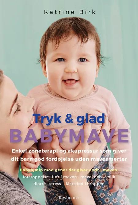 Tryk og glad babymave af Katrine Birk