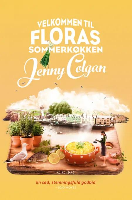 Velkommen til Floras sommerkøkken af Jenny Colgan