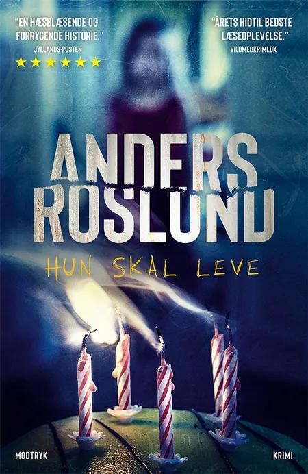 Hun skal leve af Anders Roslund