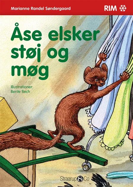 Åse elsker støj og møg af Marianne Randel Søndergaard