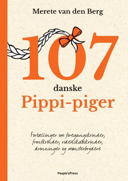 107 danske Pippi-piger af Merete van den Berg