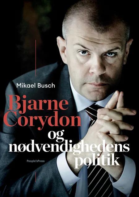 Bjarne Corydon og nødvendighedens politik af Mikael Busch