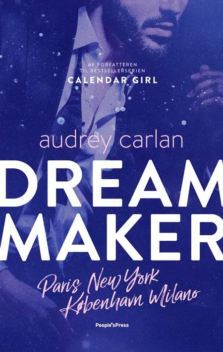 Dream Maker 1 af Audrey Carlan