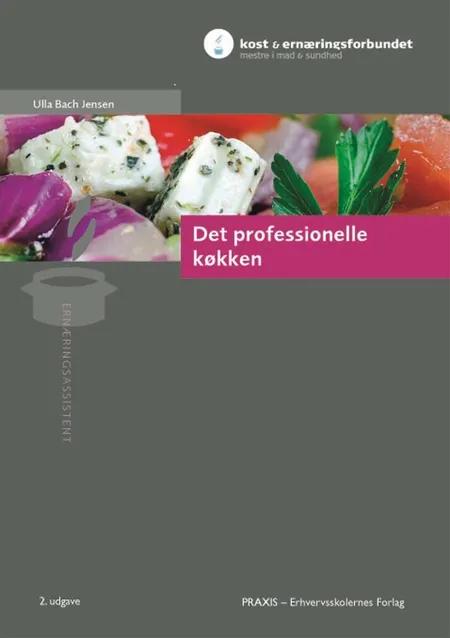 Det professionelle køkken af Ulla Bach Jensen