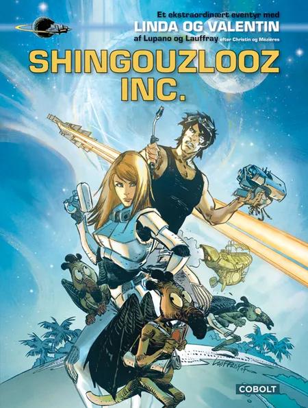 Linda og Valentin: Shingouzlooz Inc. af Wilfrid Lupano