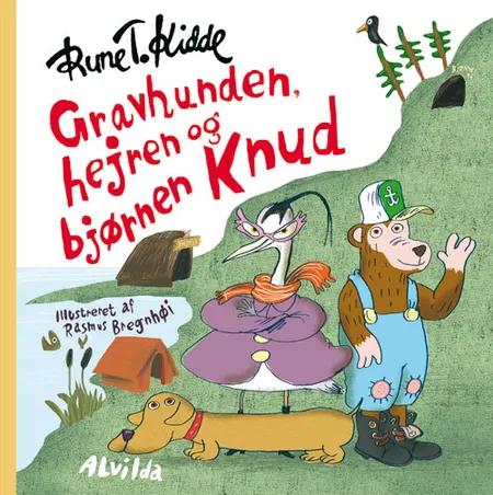Gravhunden, hejren og bjørnen Knud af Rune T. Kidde