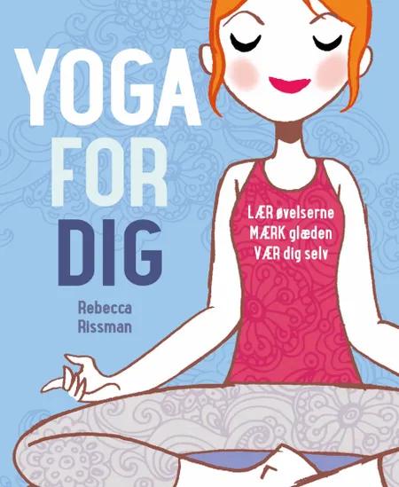 Yoga for dig af Rebecca Rissman